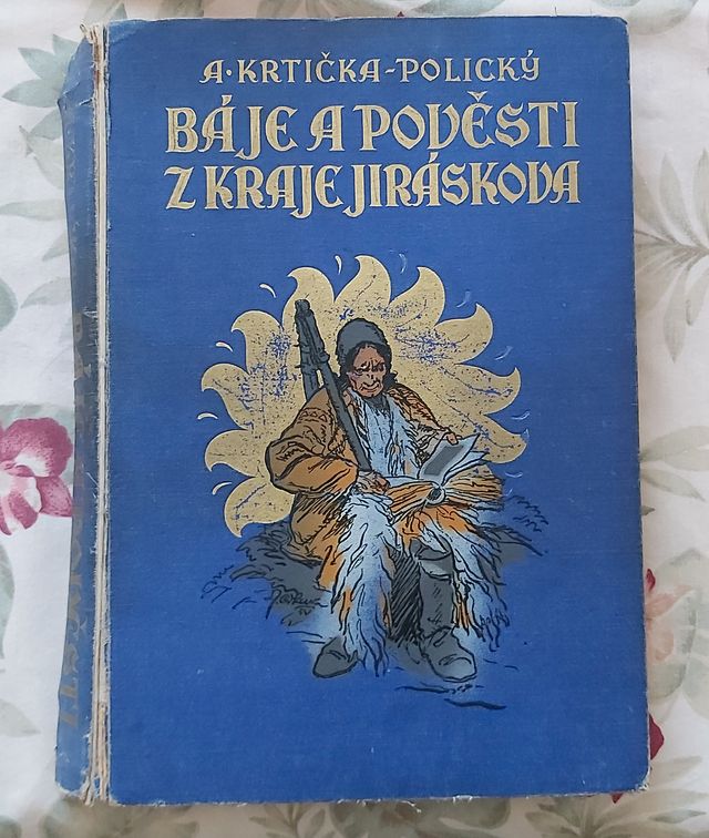 A. Krtička-Polický - Báje a pověsti z kraje Jiráskova