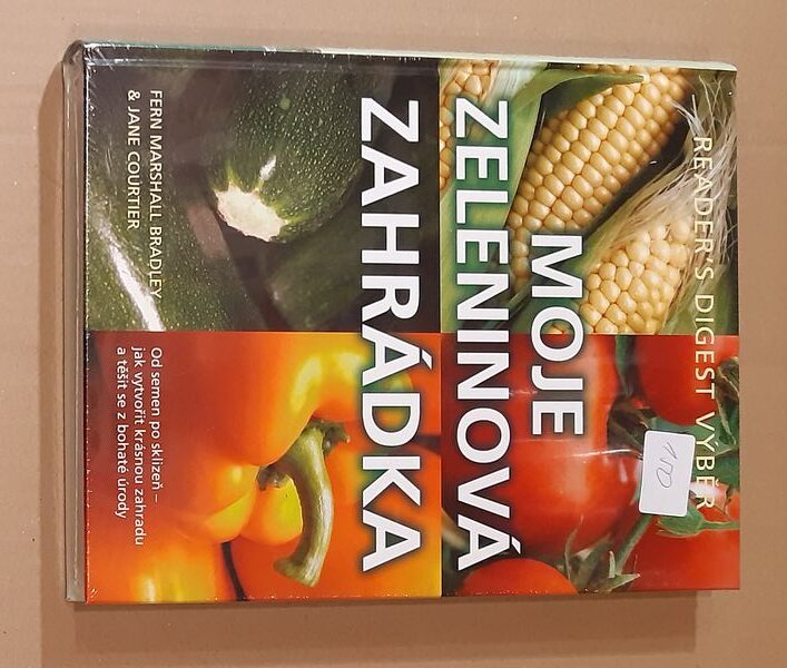 Fern Marshall Bradley, Jane Courtier - Moje zeleninová zahrádka