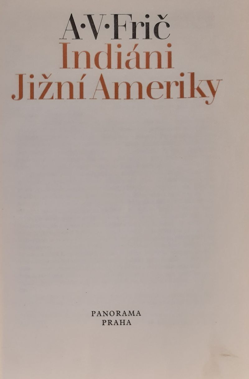 Alberto Vojtěch Frič - Indiáni Jižní Ameriky - Obrázek 2