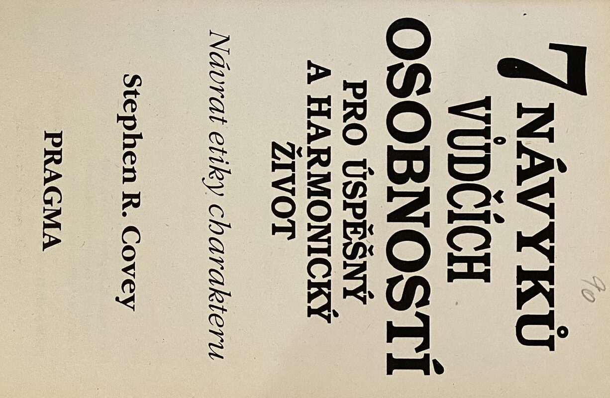 Stephen R. Covey - 7 návyků vůdčích osobností - Obrázek 2