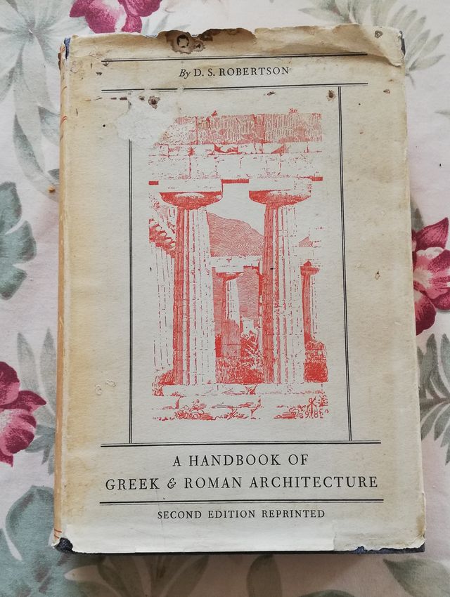 A handbook of Greek a Roman architecture - D. S. Robertson